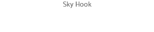 Sky Hook