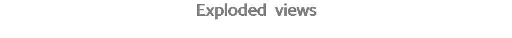 Exploded views